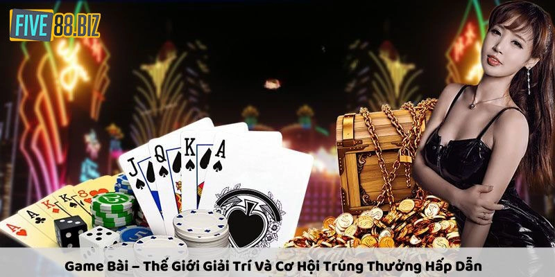 Điểm đặc sắc thú vị khi giải trí với game bài tại nền tảng