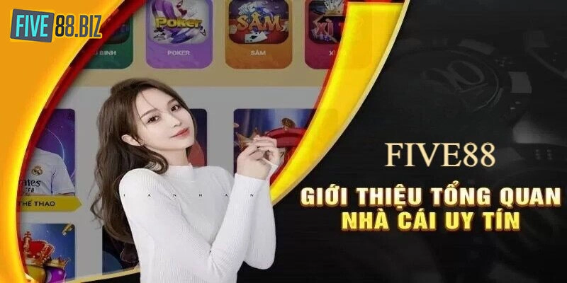 Giới thiệu Five88 - Tụ điểm giải trí uy tínGiới thiệu Five88 - Tụ điểm giải trí uy tín